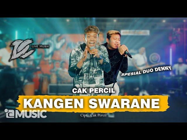 CAK PERCIL - KANGEN SWARANE (OFFICIAL LIVE MUSIC) - DC MUSIK