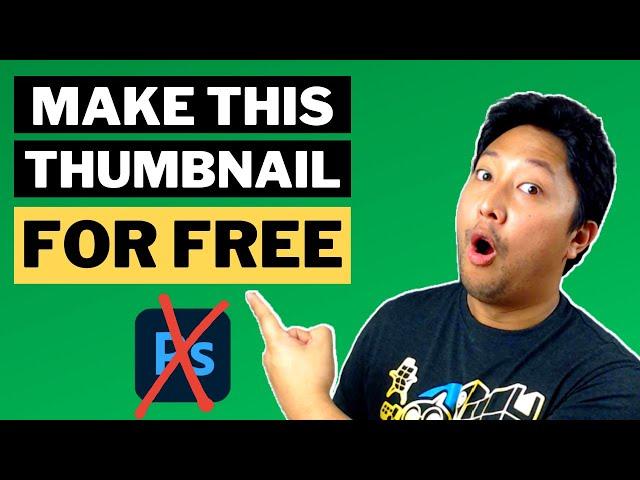 How to Make YouTube Thumbnails WITHOUT Photoshop [FREE & EASY!]