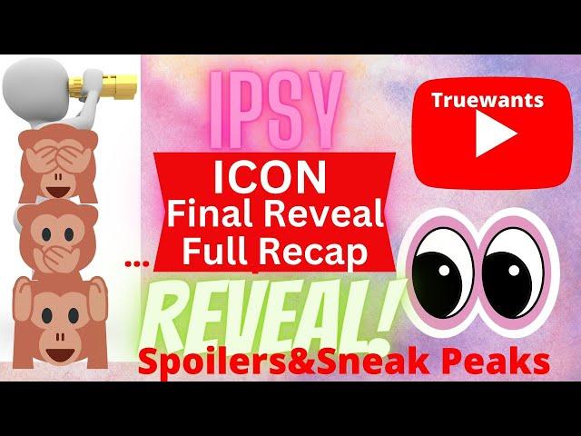 IPSY May 2024 SPOILER ICON Box Final Sneak Peek & Full REVEAL RECAP..!