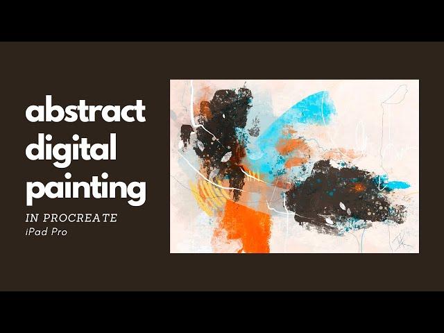 13 Abstract painting tips for digital art in Procreate on iPad Pro