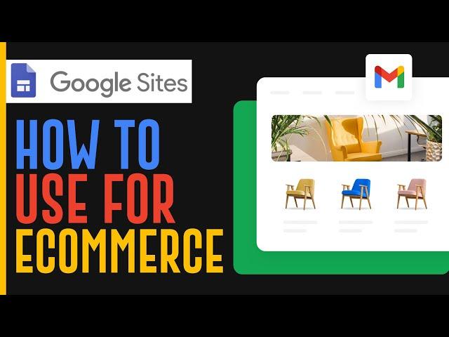 How To Use Google Sites For ECommerce (2024)