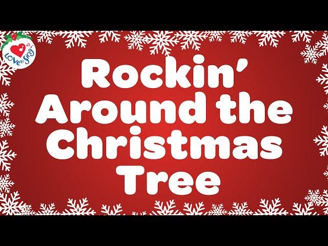 Rockin' Around the Christmas Tree with Lyrics  Christmas Love to Sing