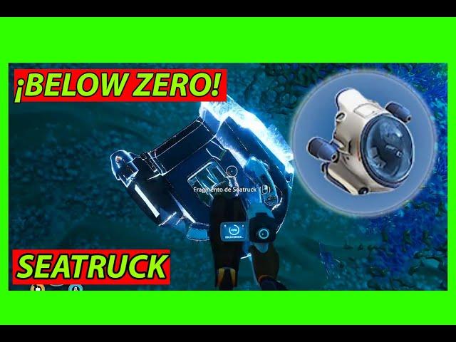  3 Lugares donde conseguir el SeaTruck (where to find seatruck fragments)- Subnautica Below Zero