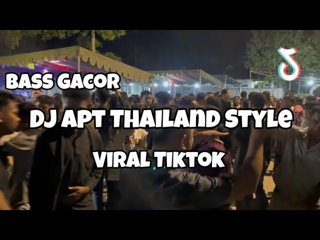 DJ APT THAILAND VIRAL TIKTOK‼️Adit Sparky Official Nwrmxx BASS GACOR