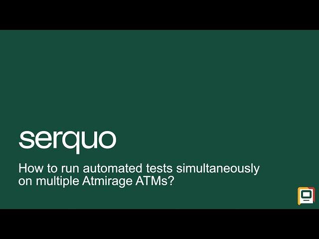 How to run automated tests simultaneously on multiple Atmirage ATMs -- Atmosphere Tips