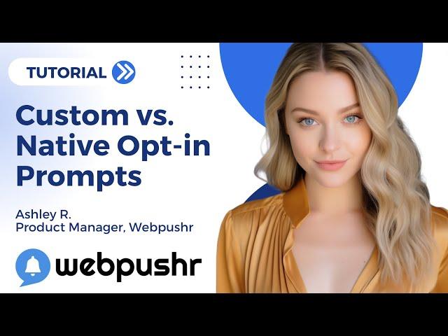 Custom vs. Native Opt-in Prompts for Web Push