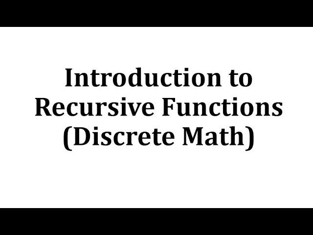 Recursive Functions (Discrete Math)