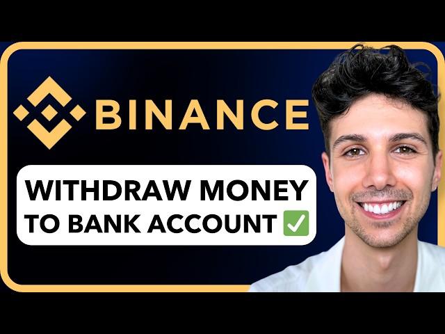 How To Withdraw Money From Binance To Bank Account - Full Guide 2024