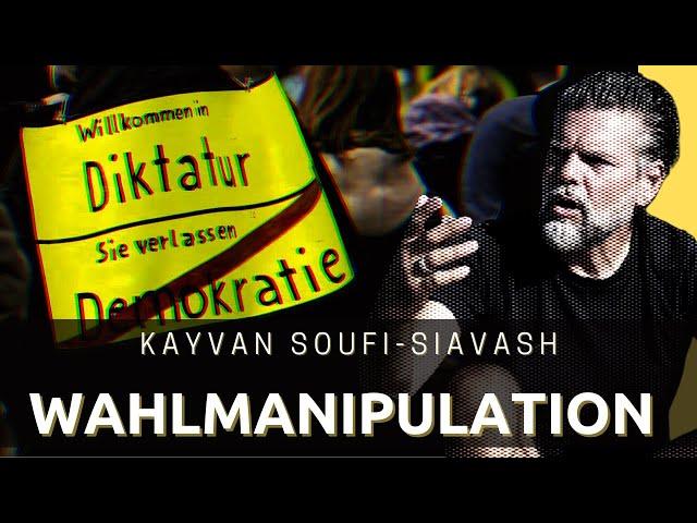 Kayvan Soufi-Siavash - Wahlmanipulation