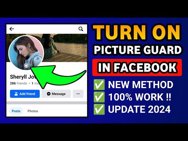 How to Enable Profile Picture Guard in Facebook - New Steps 2024