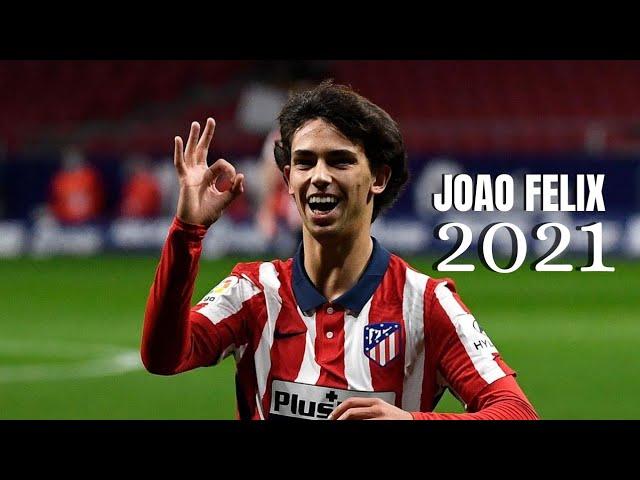 Joao Felix 2021 Magical skills  Passes | Goals & Assists 