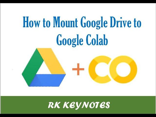 #01 How to Mount Google Drive to Google Colab | Connect GDrive with Colab | Colab Introduction | RK