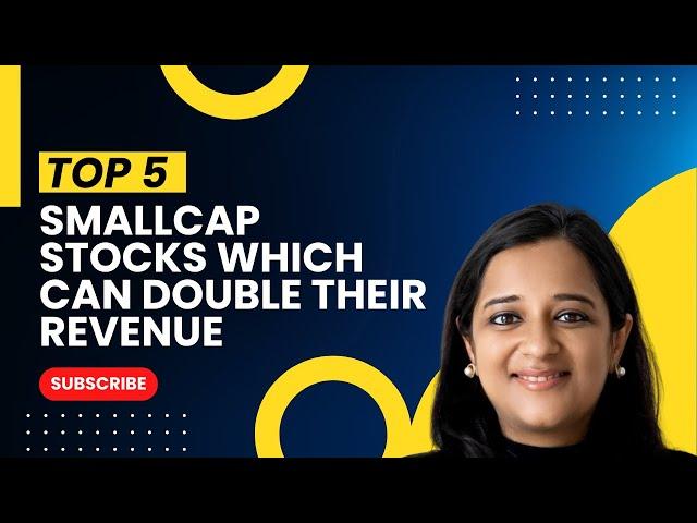 Top 5 Smallcap Stocks Which Can Double Their Revenue | Akriti Swaroop