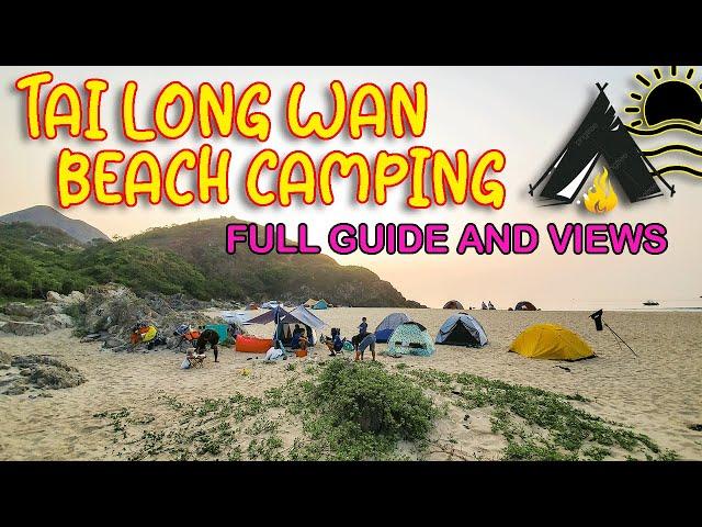 TAI LONG WAN BEACH CAMPING | SAI KUNG HONG KONG | FULL GUIDE AND VIEWS