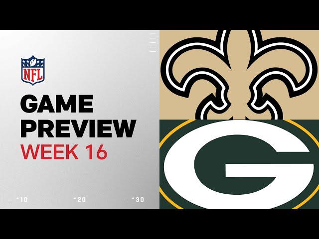 New Orleans Saints vs. Green Bay Packers | 2024 Week 16 Game Preview