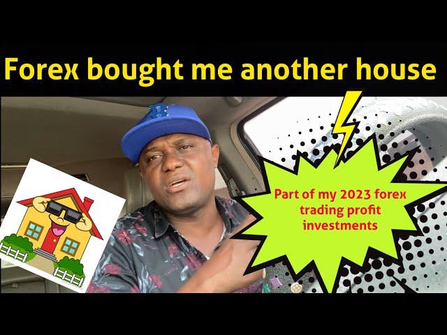 Bought a house with part of my 2023 forex trading profit