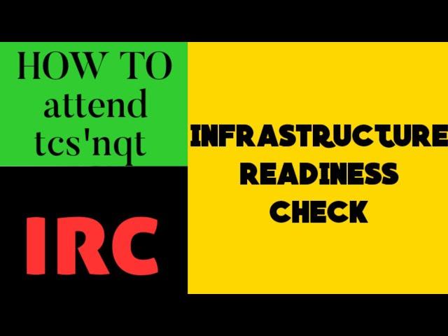 HOW TO ATTEND TCS IRC TEST(Infrastructure Readiness Check)