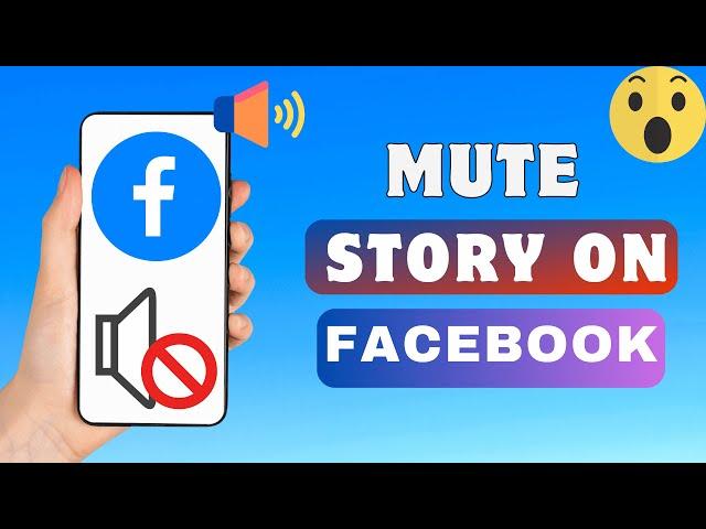 How To Mute Story On Facebook