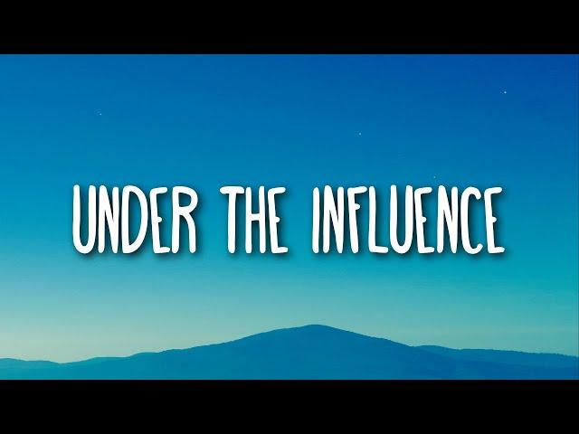 Chris Brown - Under The Influence (Lyrics) | Clean