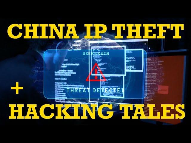 China's IP Theft and Hacking, is that a thing? Check sources in description