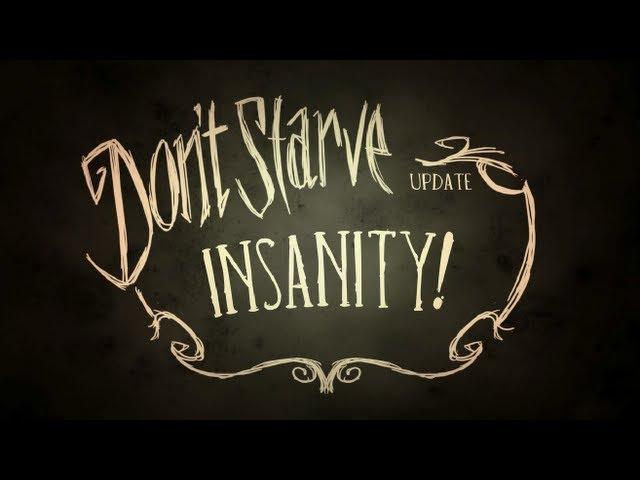 Don't Starve: Insanity!