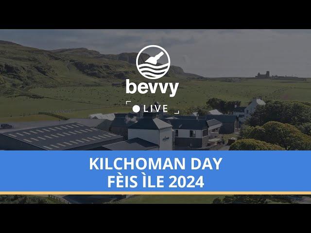 Bevvy Live Fèis Ìle 2024 - Kilchoman, Day 6