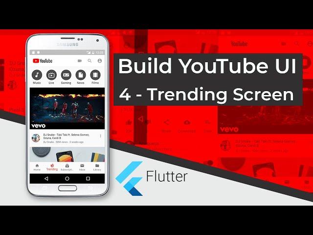 Build YouTube UI with Flutter (4 - Building the Trending Screen)