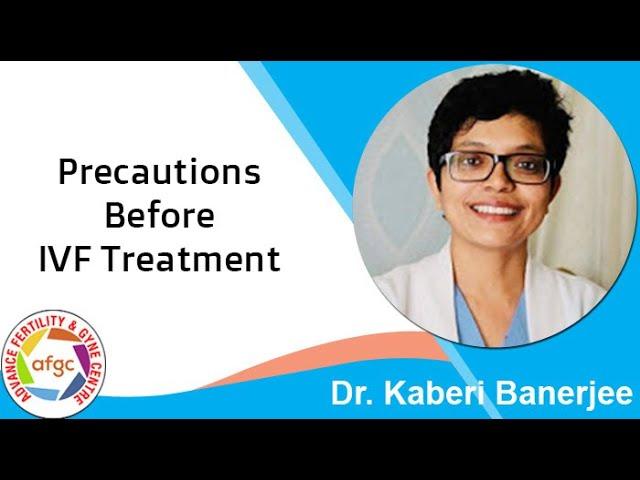 Precautions Before IVF Treatment