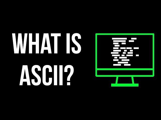 What is ASCII?