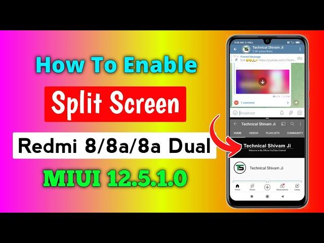 [MIUI 12.5] How To Enable Split Screen On Redmi 8/8a/8a Dual | Split Screen In Redmi 8/8a/8a Dual