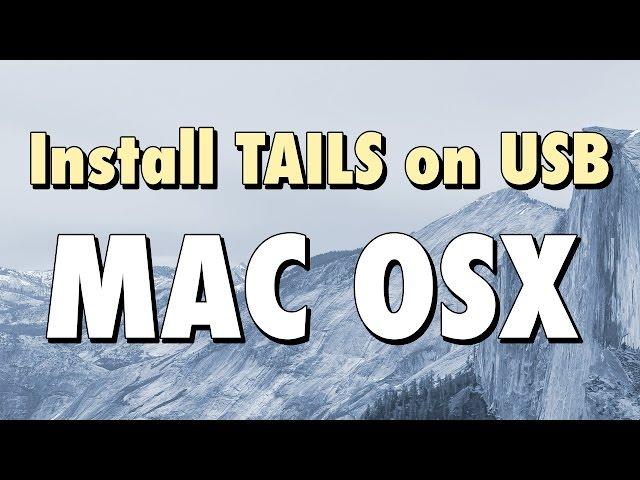 How to Install TAILS on a USB for Mac OS X