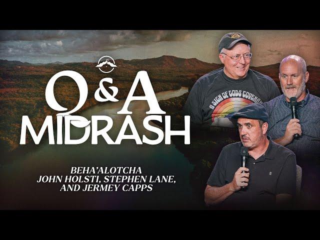 Q&A Midrash | John Holsti, Stephen Lane, and Jermey Capps | Jacob's Tent