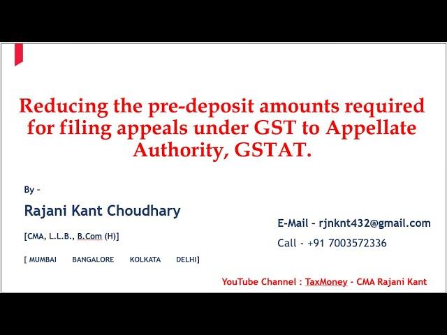 53rd GST Council Meeting | Reducing the pre deposit amounts required for filing appeals under GST