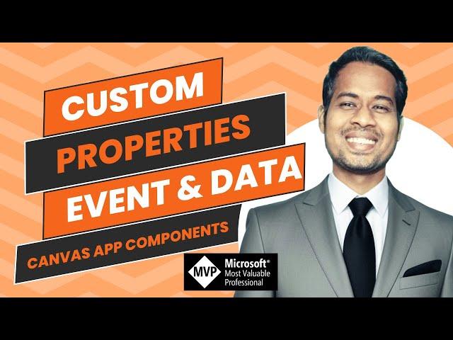 Canvas App Components   Event and Data Custom Properties