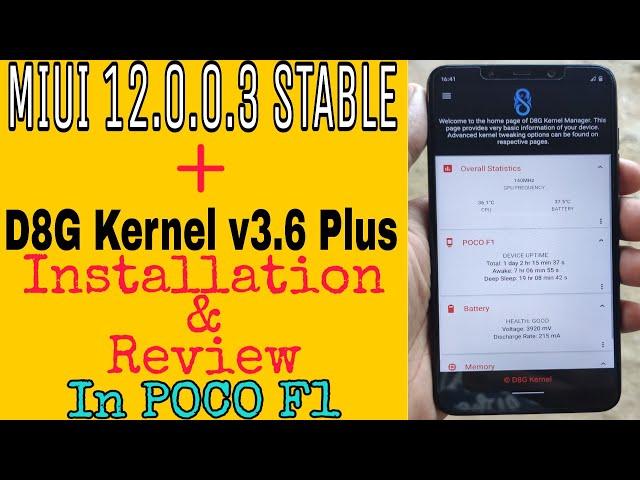 How To Install MIUI 12.0.0.3 GLOBAL STABLE With D8G Kernel in POCO F1 | Full Review