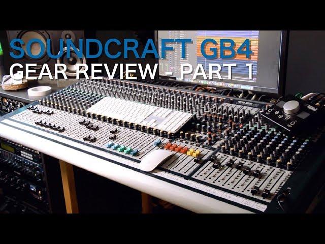 Soundcraft GB4 32 Channel [Part 1] | Gear Review