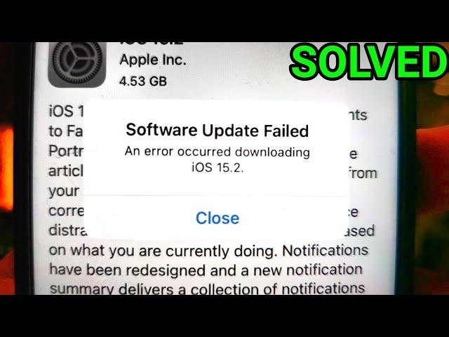SOLVED: “ Software Update Failed An Error Occurred Downloading iOS 15.2 “