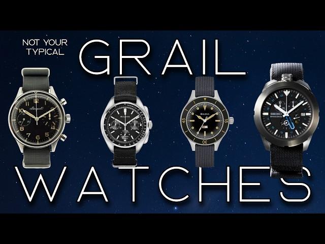 Not Your Typical Grail Watches - 10 Not So Typical Grail Worthy watches