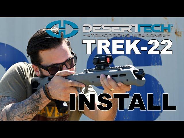 How To Install The Desert Tech Trek-22