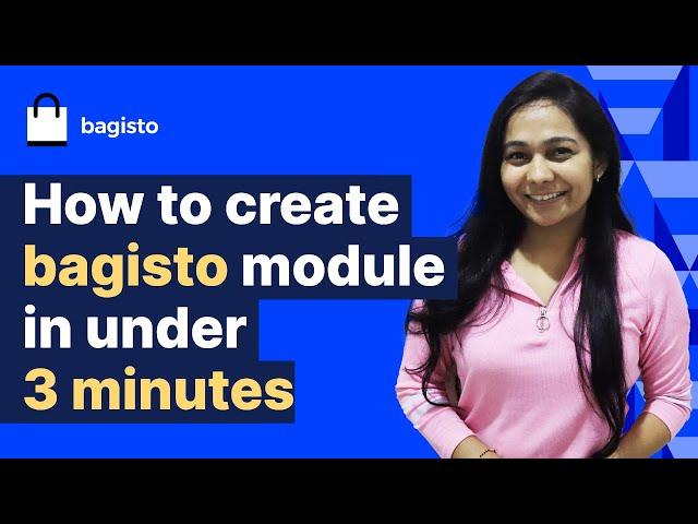 Create a Bagisto module, route & controller in 3 minutes! | Laravel eCommerce