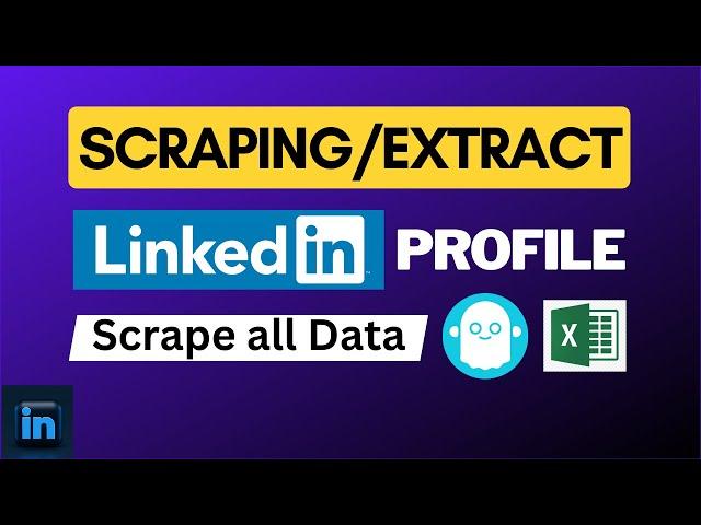 How to Scrape LinkedIn Search Results and Extract All Data from a LinkedIn Profile | Data Scraping