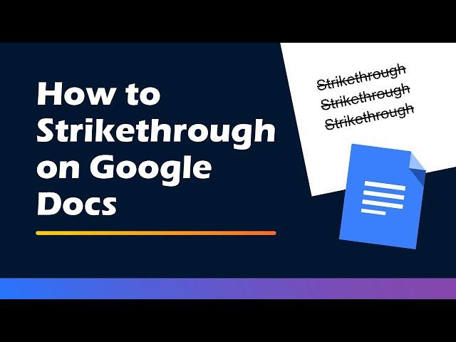 How to Strikethrough on Google Docs