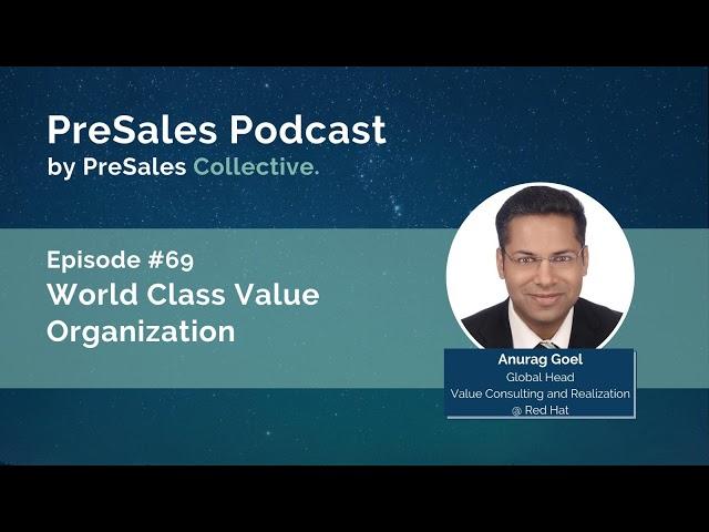 69. World Class Value Organizations w/Anurag Goel