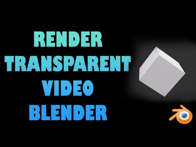 TRANSPARENT BACKGROUND BLENDER || WORKS for animation in  EEVEE AND CYCLES