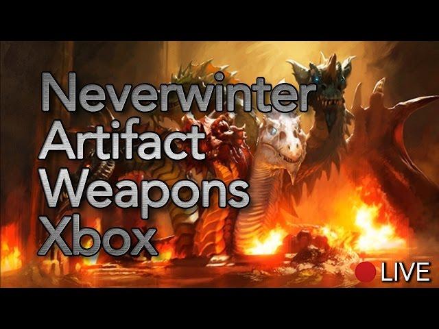 Neverwinter Xbox One: Artifact Weapons Guide - How to get the best weapons LIVE