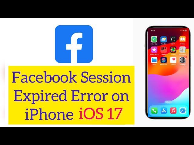 How to Fix Facebook Sessions Expired Error on iPhone! Facebook Session Expired (2023)