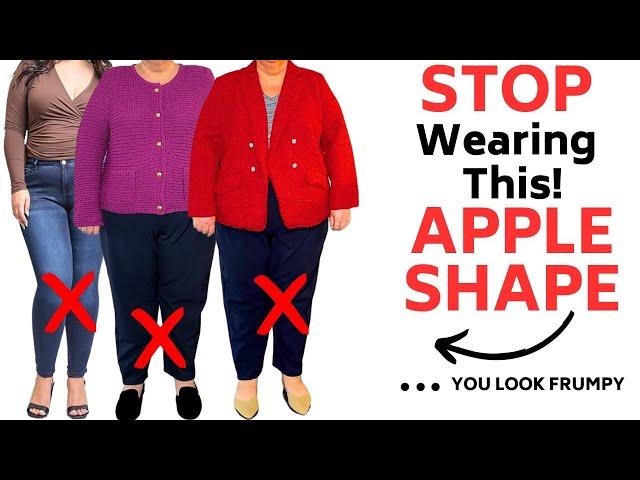 Stop Making these 8 Style Mistakes Apple Body Shaped Women Over 50! 