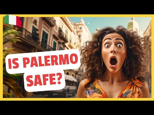 Palermo Safety Guide: Insider Tips & Scams to Avoid from a Sicilian