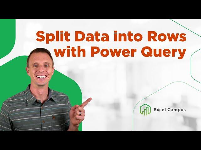 Split Data Into Rows Using Power Query