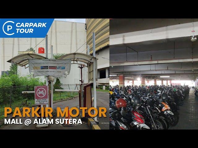 Parkir Motor Mall @ Alam Sutera - Carpark Tour